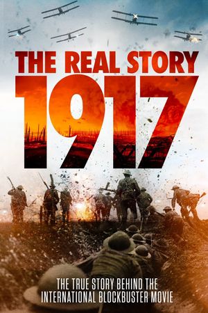 1917: The Real Story's poster