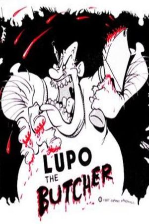 Lupo the Butcher's poster
