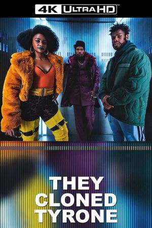 They Cloned Tyrone's poster