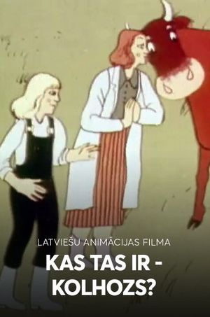 Kas tas ir - kolhozs?'s poster