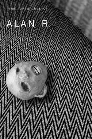 THE ADVENTURES OF ALAN R.'s poster