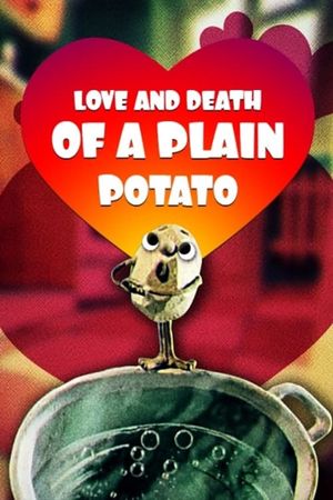 Love and Death of the Ordinary Potato's poster