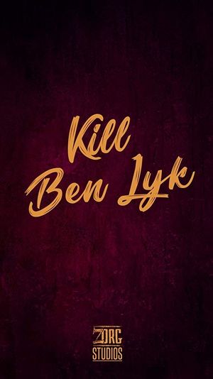 Kill Ben Lyk's poster