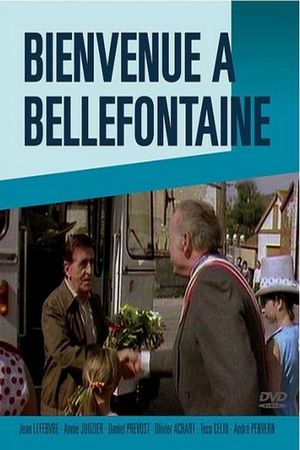 Bienvenue à Bellefontaine's poster