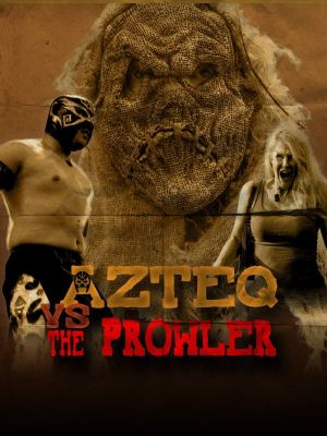 Azteq vs the Prowler's poster