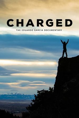 Charged: The Eduardo Garcia Story's poster