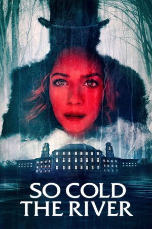 So Cold the River's poster