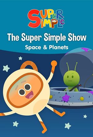 The Super Simple Show - Space & Planets's poster