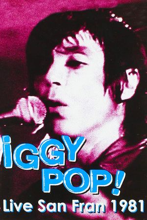 Iggy Pop: Live San Fran 1981's poster