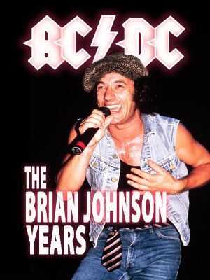 AC/DC: The Brian Johnson Years's poster