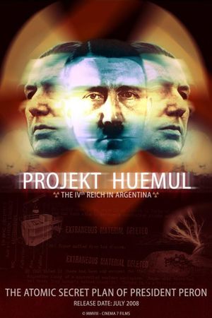 Projekt Huemul: The Fourth Reich in Argentina's poster