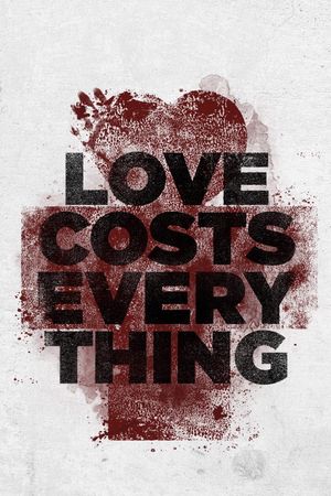 Love Costs Everything's poster image