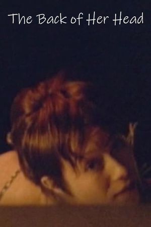 The Back of Her Head's poster