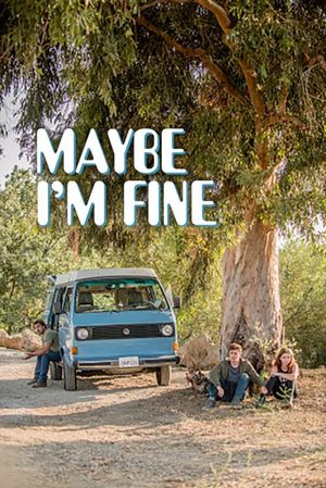 Maybe I'm Fine's poster