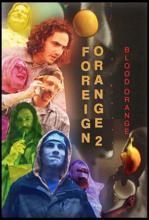 Foreign Orange 2: Blood Orange's poster