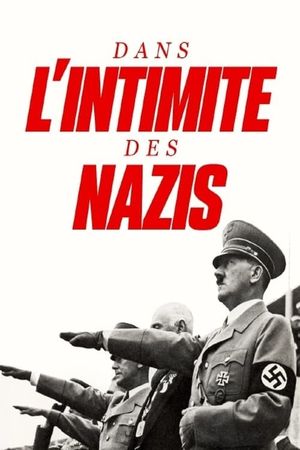 Dans l'intimité des nazis's poster