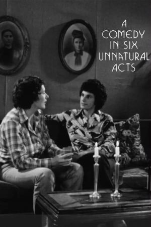 A Comedy in Six Unnatural Acts's poster