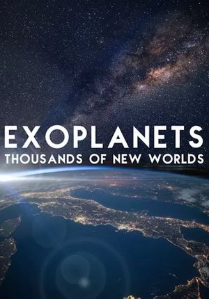 Exoplanets: Thousands of New Worlds's poster