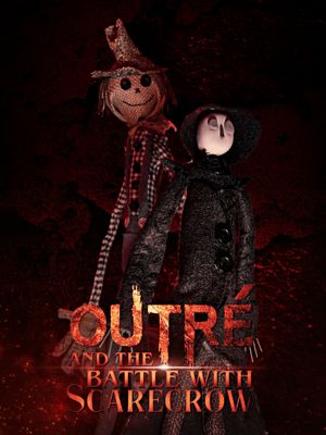 Outré and the Battle with Scarecrow's poster image