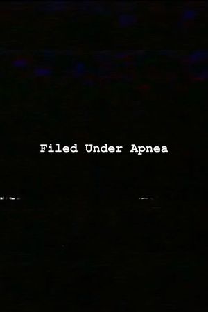 Filed Under Apnea's poster image