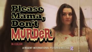 Please Mama Don't Murder's poster