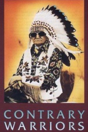 Contrary Warriors: A Film of the Crow Tribe's poster