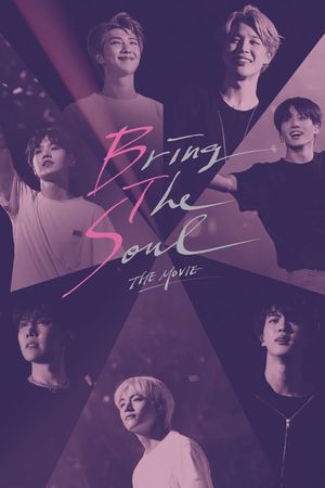 Bring the Soul: The Movie's poster