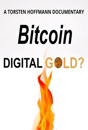 Bitcoin: Digital Gold's poster