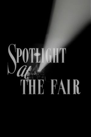 Spotlight at the Fair's poster
