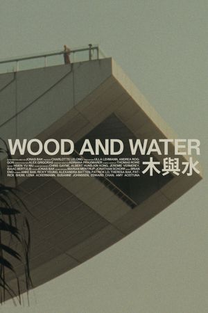 Wood and Water's poster