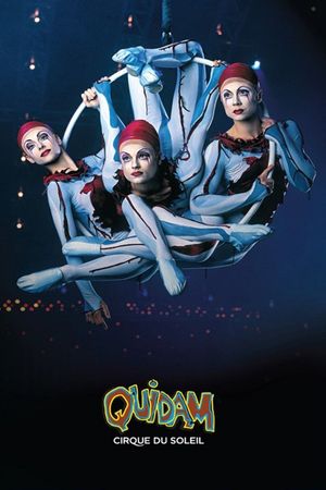 Cirque du Soleil: Quidam's poster