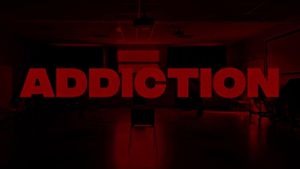 Addiction's poster