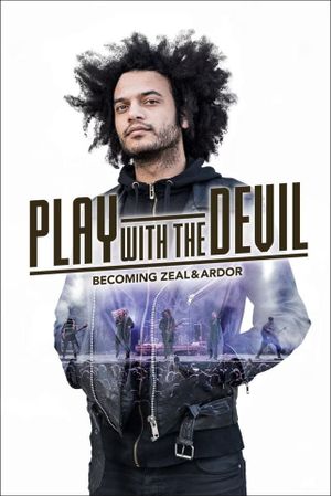 Play with the Devil – Becoming Zeal & Ardor's poster image