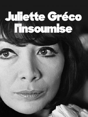 Juliette Gréco, l'insoumise's poster