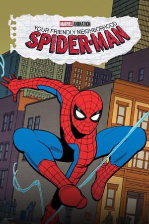 Your Friendly Neighborhood Spider-Man's poster