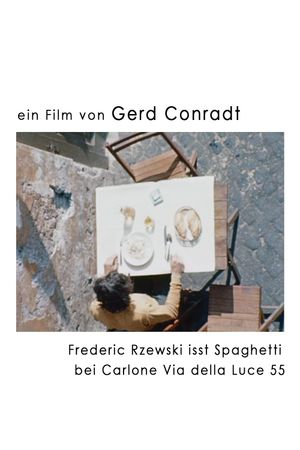 Frederic Rzewski eats spaghetti at Carlone Via della Luce 55's poster