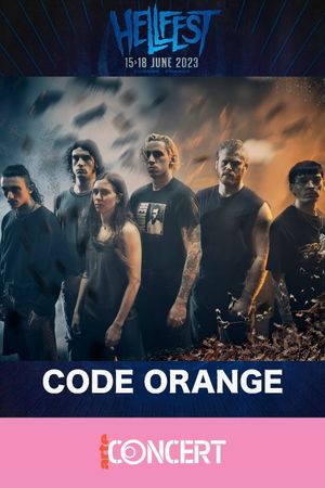 Code Orange - Hellfest 2023's poster