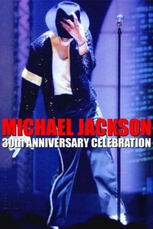Michael Jackson: 30th Anniversary Celebration's poster