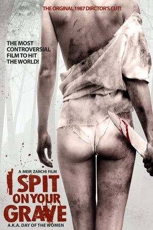 I Spit on Your Grave's poster
