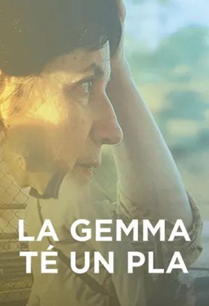 La Gemma té un pla's poster