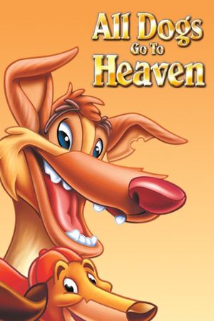 All Dogs Go to Heaven's poster
