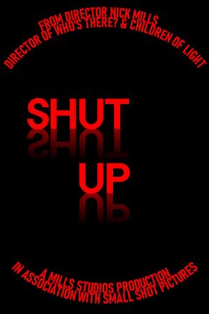 Shut Up's poster