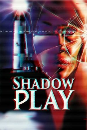 Shadow Play's poster