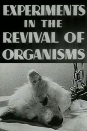 Experiments in the Revival of Organisms's poster