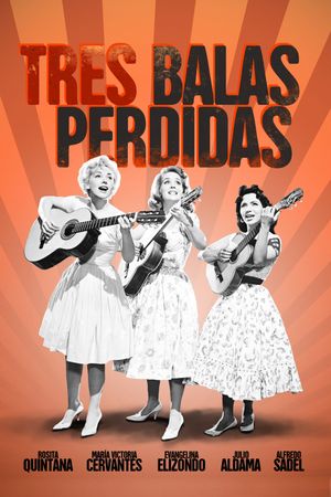 Tres balas perdidas's poster