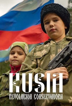 Rusia: Revolución conservadora's poster
