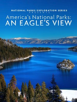 America's National Parks: An Eagle's View's poster