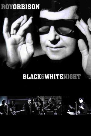 Roy Orbison and Friends: A Black and White Night's poster