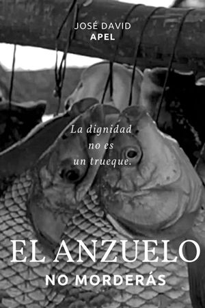 El Anzuelo no Morderás's poster