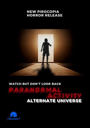 Paranormal Activity: Alternate Universe's poster